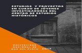 ESTUDIOS Y PROYECTOS EN CURSO DE JOVENES … · ESTUDIOS Y PROYECTOS EN CURSO DE JÓVENES INVESTIGADORES DEL CENTRO DE ESTUDIOS HISTÓRICOS Universidad Nacional de Mar del Plata 2017