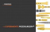 Û ExpErimEntE piEzosurgEry®lapr-lda.com/wp-content/uploads/2015/07/Catal_Piezosurgery-3.pdf · Û ExpErimEntE la prEcisión. por qué la tecnología piEzosurgEry® está por encima