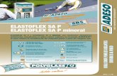 ELASTOFLEX SA P - polyglassprefabricadas, autoadhesivas, de óptima calidad, realizadas con tecnología ADESO®, el nuevo sistema de estratificación del compound puesto a punto por