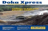 Confianza en Doka como proveedor completo...solución ideal para las obras de minería. Diciembre 2012 5 jo rápido, seguro, con exactitud y orga-nización de los procesos en función