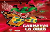 CARNAVAL - laroda.eslaroda.es/wp-content/uploads/2016/07/LaRoda_Carnaval2020.pdfDEL 22 AL 29 DE FEBRERO LA RODA CARNAVALCARNAVAL LA RODA 2019 2020 15 MIÉRCOLES 26 DE FEBRERO 11 MAÑANA