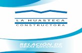 OBRAS EJECUTADAS - La Huasteca Constructora · construccion de complejo de oficnas de seguridad, enfermeria, portones de acceso y barda. fabricacion e instalacio de 4 porterias para