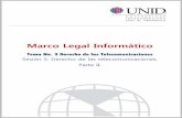 Marco Legal Informático - Mi Materia en Línea · 2017-01-06 · 5 Marco Legal Informático IV. Opinar respecto de las solicitudes para el otorgamiento, modificación, prórroga