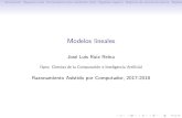 Jos e Luis Ruiz Reina - Universidad de Sevilla · Descenso (o ascenso) por el gradiente Como hemos visto, en el caso de regresi on lineal el problema de minimizar la funci on L 2