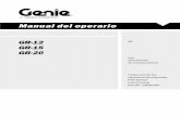GR-12 GR-15 GR-20manuals.gogenielift.com/Operators/Spanish/145361SP.pdf · 2013-04-26 · Manual del operario Quinta edición † Primera impresión 2 GR-12 † GR-15 † GR-20 N°