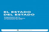 EL ESTADO DEL ESTADO - Casa Rosada · 2016-06-03 · del año con los informes de las auditorías, ... poder atender sus obligaciones. Nos acostumbramos a vivir así y hasta ... Además,
