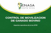 CONTROL DE MOVILIZACION DE GANADO BOVINO · ganado bovino, prevención y sanción de su robo o hurto y receptación Ley N° 8799 . Objetivo de la ley 8799 Control, prevención y sanción