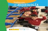 Talleres de arqueologíaacteoarqueologia.com/wp-content/uploads/2019/07/TALLERES-ARQUEOLOGIA... · nes de San Lorenzo de El Escorial. Taller de excavación y restauración El Mundo