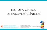 LECTURA CRÍTICA DE ENSAYOS CLÍNICOS · 2015-12-13 · Taller de lectura crítica: CAPSe Critical Apraisal Skills programe, programa de habilidades en lectura crítica. Programa