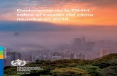 Declaración de la OMM sobre el estado del clima mundial en 2018 3 Prólogo La presente publicación conmemora el 25º ani - versario de la Declaración de la OMM sobre el estado del