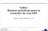 Taller: Buenas prácticas para la creación de una EDT · Instituto Cajasol Diccionario de la EDT/WBS Id # 2.2.2.1 Cuenta Control # 2.2 Última actualización 15/07/10 Responsable