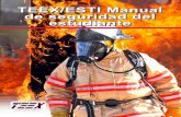 TEEX/ESTI Manual de seguridad del estudianteaños preparamos a más de 81.000 bomberos y personal de respuesta a emergencias procedentes de los 50 estados norteamericanos y más de
