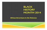 BLACK HISTORY MONTH 2014 - ESUHSD - Parents/Student - Parent Groups... · surveyor, almanac author and farmer. ! He is known for being part of a group led by Major Andrew Ellicott