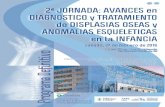 2ª JORNADA: AVANCES en DIAGNOSTICO y TRATAMIENTO de ...displasiasoseas.es/wp-content/uploads/2017/11/programa-2-jornada.pdf · de enfermedades, que además se manifiestan en todos