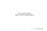 Copy La Mano Reveladora - Adriana Masuellografoanalizando.com/PDF/MANOREVELADORA.pdf · 2014-07-28 · cerebro - incluyendo el sistema límbico, el hipocampo, el tallo del cerebro