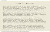 SAN CIPRIANO - vidasejemplares.org · SAN CIPRIANO SAN CIPRIANO San Cipriano nació hacia el año 200, probablemente en Cartago, de familia rica y culta. Se dedicó en su juventud