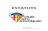ESTATUTS - Club Arc Montjuïc · 2 Estatuts de club esportiu de règim general Capítol primer Denominació, objecte i disposicions generals Article 1 L'entitat CLUB ARC MONTJUÏC