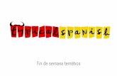 Fin de semana temático - storage.googleapis.com · Disfruta de un fin de semana a la española, una fiesta flamenca, cañí y olé. PACK TYPICAL SPANISH VIERNES FIESTA TYPICAL (karaoke