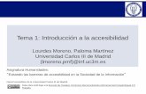 TEMA 1: INTRODUCCIÓN A LA ACCESIBILIDADocw.uc3m.es/ingenieria-informatica/evitando-barreras-accesibilidad/material-de-clase...Índice Introducción Discapacidad Cómo acceden a la