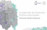 Cuadernillo de Derechos Político-Electorales · 2019-09-14 · 11 Derechos Humanos La importancia de hacer referencia a las principales disposiciones en materia de derechos humanos