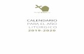 CALENDARIO - Liturgia Papal · 2019-11-06 · Celebraciones que varían por lugar 1. El patrono principal del lugar, del pueblo o de la ciudad se celebra como solemnidad, en caso