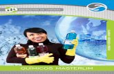 PRODUCTOS DE LIMPIEZAmasterlim.mx/catalogo/quimicos.pdf · Limpiador Pino Limpiador de Aluminio Limpia Baños Limpia Vidrios Limpiador de Duela Sarricida Acido Muriático Cloro Germicida
