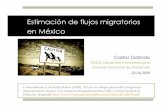 Estimación de flujos migratorios en Méxicomaremival.sociales.unam.mx/~migracion/Seminario...Cambio del concepto ‘población de jure ’a ... Movimientos migratorios de temporalidad