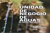 UNIDAD DE NEGOCIO DE AGUAS · Así, la Unidad redujo el consumo unitario de agua un 4,31%, gracias a la optimización de equipos y procesos en las plantas de envasado, y disminuyó