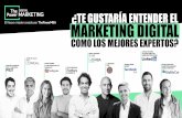 COMO LOS MEJORES EXPERTOS? · 2019-09-25 · 3? Porque casi nadie sabe de marketing digital en España. Porque es uno de los perfiles más demandados por las empresas y no encuentran