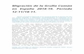  · Web viewMigración de la Grulla Común en España 2018-19. Periodo 12-11/18-11. Siguen cruzando la península en los primeros días de la semana las aves que fueron llegando a