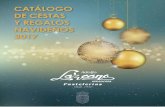 CATÁLOGO DE CESTAS Y REGALOS NAVIDEÑOS 2017 · Se acerca la Navidad y Pastelerías Adolfo Lazcano, como en años anteriores, presenta el catálogo de Navidad 2017 ofreciéndoles