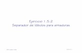 Ejercicio 1.5.2 Separador de lóbulos para armadurascad3dconsolidworks.uji.es/v2_libro1/t1_modelado/Ejercicio_1_5_2.pdf · © 2018 P. Company y C. González Ejercicio 1.5.2 / 3 Puesto