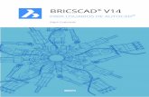 BRICSCAD V14 - bricsys.compara Usuarios de AutoCAD Este libro fue diseñado para ayudar en la transicióón desde AutóCAD ® hacia BricsCAD. Cón eól pódraó enterarse de lós beneficiós