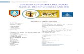 Colegio Adventista del Norte – Manual de Convivencia · 2020-01-14 · 8 8 Colegio Adventista del Norte – Manual de Convivencia 2020 HIMNO DEL COLEGIO Letra y música: John yates
