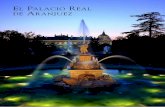 EL PALACIO REAL ARANJUEZ - Fundación Iberdrola España · El Palacio Real de Aranjuez. Una vista atrás Introducción Entre los Reales Sitios que a lo largo del año constituían,