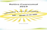 Retiro Cuaresmal 2019 - Centineladelafe.comcentineladelafe.com/wp-content/uploads/2019/03/... · 1. Canto inicial: (se expone el santísimo) 2. Oración introductoria por el celebrante: