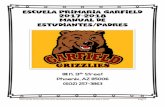EScuela Primaria Garfield 2017-2018 Manual de Estudiantes ......Manual de la Escuela Primaria Garfield para Padres/Estudiantes 2017-2018 Page 3 Agosto 2017 Queridas Familias de Garfield: