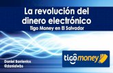 La revolución del dinero electrónicoindustriaelsalvador.com/wp-content/uploads/2019/07/... · Tigo Money en El Salvador Daniel Barrientos @danielwbs. ... pagos en El Salvador. Atraer