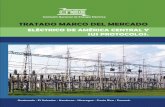 Comisión Nacional de Energía Eléctrica, Guatemala - TRATADO … Marco y... · 2012-10-03 · TRATADO MARCO DEL MERCADO ELÉCTRICO DE AMÉRICA CENTRAL Y SUS PROTOCOLOS. Guatemala