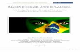 IMAGEN DE BRASIL ANTE DINAMARCA · 2013-09-17  · CAPÍTULO 3: TEORIA 3.1 Desarrollo de Nation Branding ... APEX - Agencia de Promoción de las Exportaciones de Brasil BRIC - Brasil,