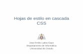 Hojas de estilo en cascada CSS - CD Universidad de Oviedodi002.edv.uniovi.es/~labra/cursos/html5/presentaciones/9_CSS.pdf · Jose Emilio Labra Gayo, Universidad de Oviedo Objetivos