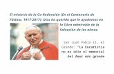 El Beato Juan Pablo II, el Grande: “La Eucaristía no … Mn Joan Manuel/COREDENCIO… · Web viewEl misterio de la Co-Redención (En el Centenario de Fátima, 1917-2017): Dios