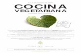 Curso COCINA VEGETARIANA - casadelagualarioja.com · cocina vegetariana desde un punto de vista diferente, utilizando ingredientes tradicionales de forma que nos sorprendan y nuevos