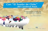 Con “El Sueño de Chile” FUNDACIÓN Con la aprobación del ...iglesiadeconcepcion.cl/wp-content/uploads/2019/10/El-sueño-de-Chile-del-Cardenal-Raúl...Con «El Sueño de Chile»
