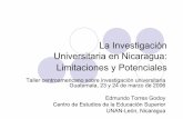 La Investigación Universitaria en Nicaragua: Limitaciones ...zConglomerados actuales en Nicaragua 1. Cacao 2. Café 3. Carne 4. Forestal 5. Lácteos 6. Manufactura ligera 7. Pesca
