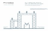 EL LIBRO BLANCO DE LA INSTALACIÓN - Prysmian Club · Manual técnico y práctico de cables ... Tensión a base de Etileno-Propileno de Alto Módulo (HEPR) capaz de trabajar a un