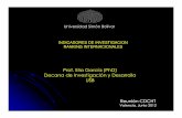Prof. Elia García (PhD) Decana de Investigación y Desarrollo USB · 2012-07-04 · % Revistas Indexadas por Departamento en relacion al total USB 1,242 3,106 0,621 0,621 5,590 2,000