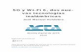 5G y Wi-Fi 6, dos nue- vas tecnologías inalámbricas · mediata a los comandos, el Internet de las Cosas (IoT), (como opuesto al “Internet de las perso-nas”), para interconectar