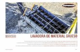 1 Lavadora de material grueso - Superior Industriessuperior-ind.com/wp-content/uploads/2017/02/Coarse... · 2017-02-01 · COMPUERTA DE DESBORDE AJUSTABLE. PROTECTOR DE BAJOS CURVO.