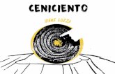 Lozza, Irene Ceniciento / Irene Lozza; editor literario …...IRENE LOZZA reside en San Martín de los Andes. Es una de las más destacadas narradoras orales del Neuquén, oficio que